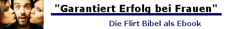 Garantiert Erfolg bei Frauen