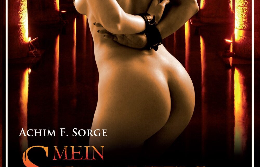 „Mein Sklavenleben“ von Achim F. Sorge – Eine Empfehlung für BDSM-Fans
