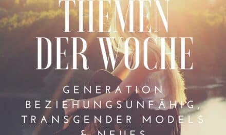 Generation Beziehungsunfähig, Transgender Models und neues Prostitutionsgesetz