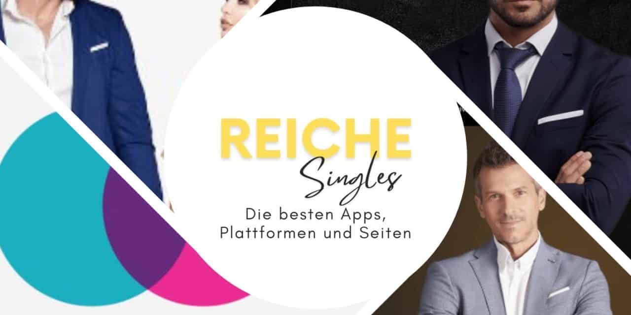 Die besten Rich Men Dating Sites – Hier tummeln sich Reiche Single Männer