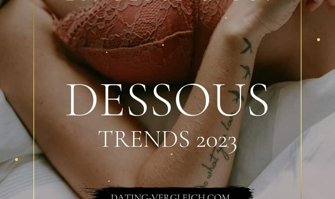 Es wird heiß: Dessous-Trends 2023