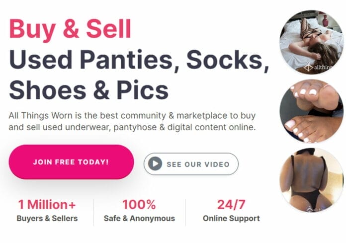 AllThingsWorn is an online platform where sellers can sell used clothing items such as panties, panties, lingerie, sportswear and even worn shoes.